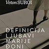 Veton Suroi – „Definicija ljubavi Marije Đoni“