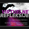 Virtelne refleksije @Jelena Lalić i Katarina DJ Urošević