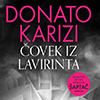 Novi hit Donata Karizija: Čovek iz lavirinta