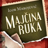 Novi roman Igora Marojevića